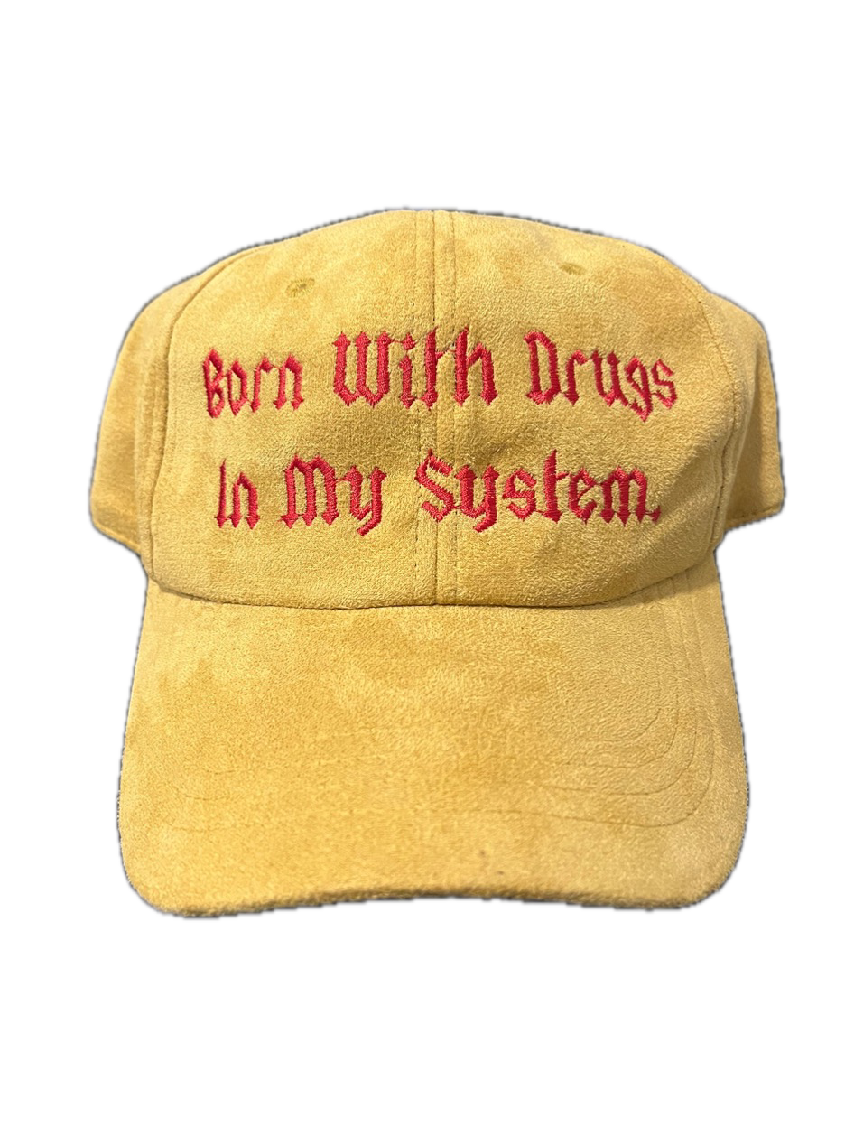 Vintage “Born With Drugs In My System” Hat